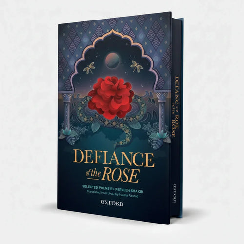 Defiance of the Rose by Parveen Shakir – Selected Poems Book - Wifi Book Store