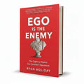 Ego Is the Enemy by Ryan Holiday – Self-Discipline & Success Book - Wifi Book Store - Free PDF Book