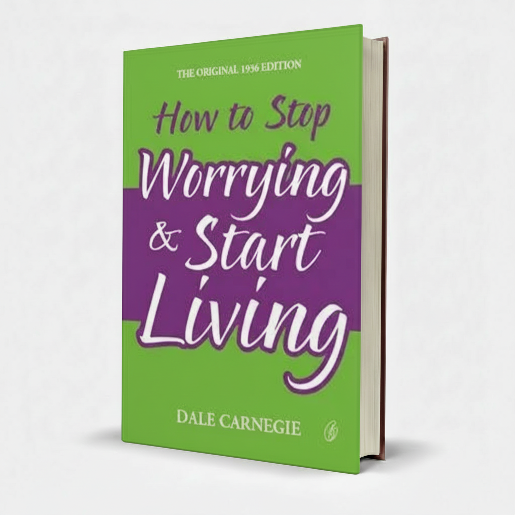 How to Stop Worrying and Start Living – Dale Carnegie Book - Wifi Book Store - Free PDF Book