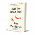 Just the Good Stuff by Jim VandeHei – Success Guide Book - Free PDF Book