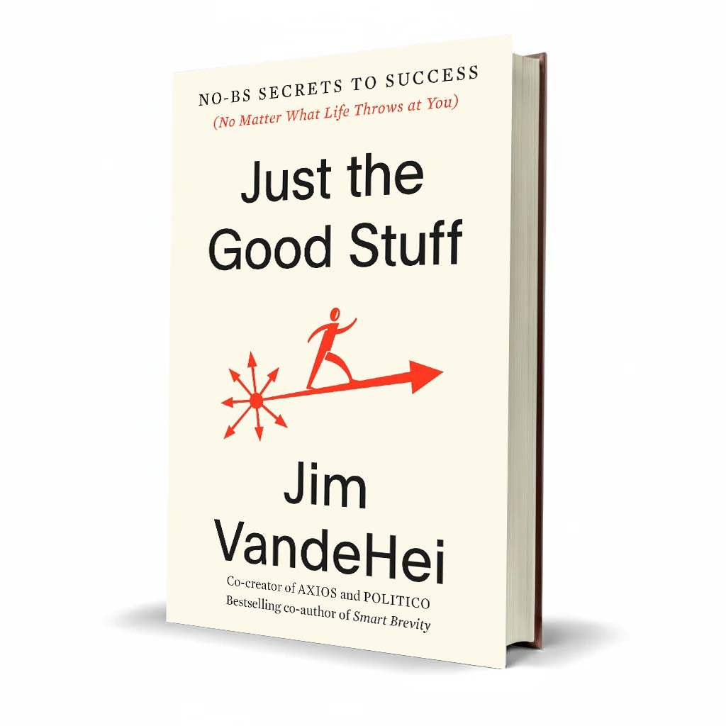 Just the Good Stuff by Jim VandeHei – Success Guide Book - Free PDF Book