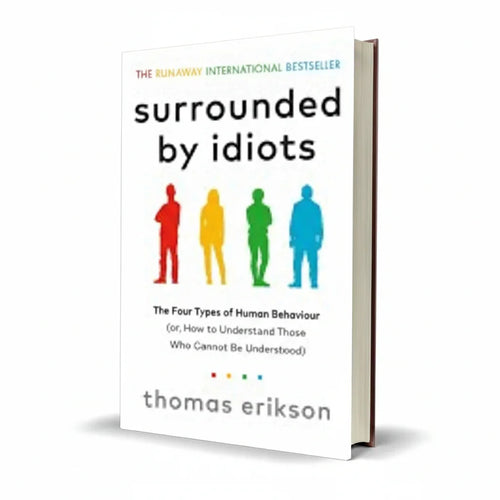 Surrounded by Idiots by Thomas Erikson – Communication Skills Book - Wifi Book Store - Free PDF Book