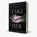 Take Her A Dark Wall Street Mafia Romance Novel – Cassie Alex - Free PDF Book