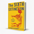 The Sixth Extinction An Unnatural History by Elizabeth Kolbert - Free PDF Book